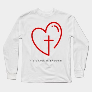 His Grace is Enough V11 Long Sleeve T-Shirt